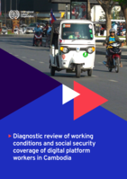 Diagnostic review of working conditions and social security coverage of digital platform workers in Cambodia