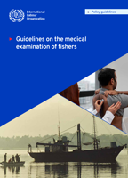Guidelines on the medical examination of fishers: policy guidelines