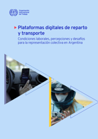 Plataformas digitales de reparto y transporte: condiciones laborales, percepciones y desafíos para la representación colectiva en Argentina
