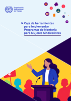 Caja de herramientas para implementar programas de mentoría para mujeres sindicalistas